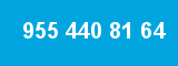 955 440 81 64